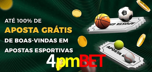 4pmbet Ate 100% de Aposta Gratis